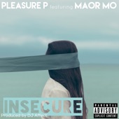 Pleasure P - Insecure (feat. Maor Mo)