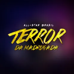 Terror da Madrugada - Single - All-Star Brasil