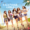 Calendar Girls (Original Motion Picture Soundtrack) - Meet Bros Anjjan & Amaal Mallik