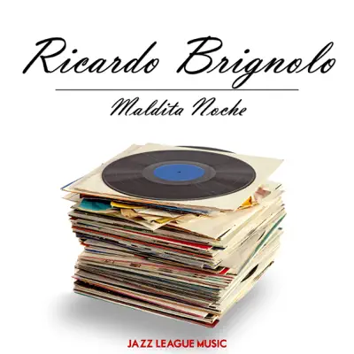 Maldita Noche - Ricardo Brignolo
