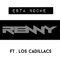 Esta Noche (feat. Los Cadillac's) - Renny lyrics