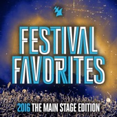 Festival Favorites 2016 (The Main Stage Edition) - Armada Music artwork