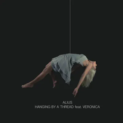 Hanging by a Thread (feat. Veronica) - Single - Alius