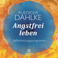 Ruediger Dahlke - Angstfrei leben artwork
