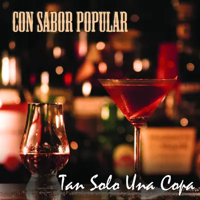 Con Sabor Popular (Tan Sólo una Copa) - José Arbey