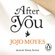 Jojo Moyes - After You (Unabridged)
