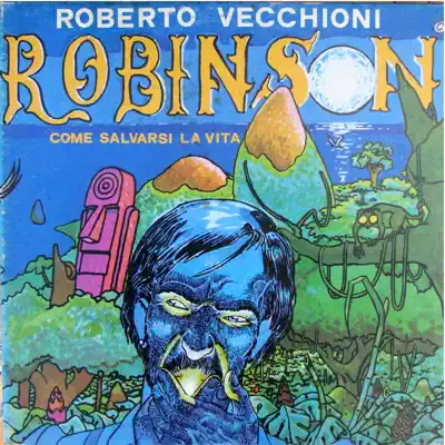 Robinson come salvarsi la vita - Roberto Vecchioni