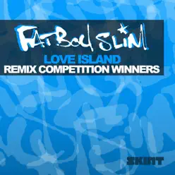 Love Island (Remix Competition Winners) - Single - Fatboy Slim