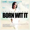 Stream & download Born Wit It (Bumpa Riddim) - Single