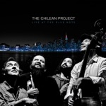 THE CHILEAN PROJECT - The Jazz Corner (feat. Nelson Arriagada, Alejandro Espinosa, Cristian Cuturrufo, Christian Galvez & Fareed Haque)