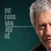 Die Eggo Van Jou Oë album lyrics, reviews, download