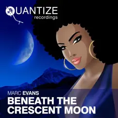 Beneath the Crescent Moon - EP by Marc Evans album reviews, ratings, credits