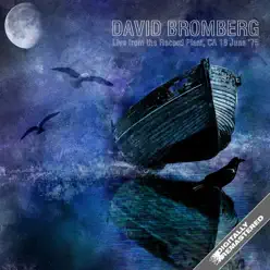 Live From the Record Plant, Ca 18 June ‘75 (Remastered) - David Bromberg Live From the Record Plant, Ca 18 June ‘75 (Remastered) - David Bromberg