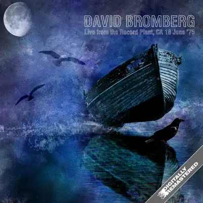 Live From the Record Plant, Ca 18 June ‘75 (Remastered) - David Bromberg