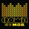 All Hail Now - Crown And The M.O.B. lyrics