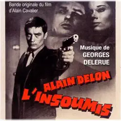 L’insoumis (Original Movie Soundtrack) – EP - Georges Delerue L’insoumis (Original Movie Soundtrack) – EP - Georges Delerue