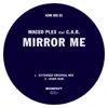 Stream & download Mirror Me (feat. C.A.R.) - Single