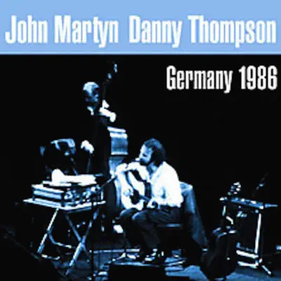 Germany 1986 - John Martyn Germany 1986 - John Martyn