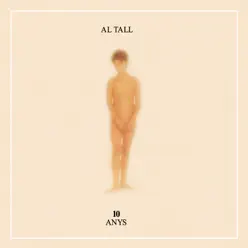10 Anys - Al Tall