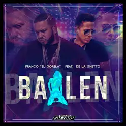 Bailen (feat. De la Ghetto) - Single - Franco El Gorila