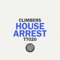 House Arrest (Kolombo Remix) - Climbers lyrics