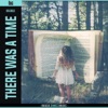 There Was a Time - Single