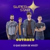 O Que Dizer de Você (Superstar) - Single