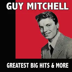 Greatest Hits & More - Guy Mitchell