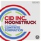 Moonstruck - Cid Inc. lyrics