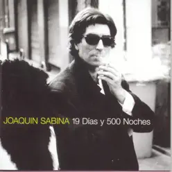 19 Dias y 500 Noches - Joaquín Sabina