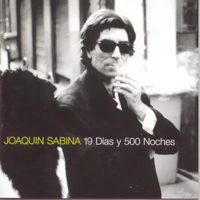 19 Dias y 500 Noches - Joaquín Sabina