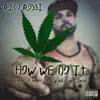 How We Do It (feat. B-Legit, Paul Wall & Baby Bash) - Single album lyrics, reviews, download