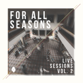 Live Sessions, Vol. 2 - For All Seasons