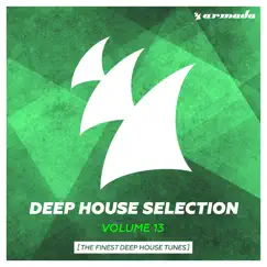 Armada Deep House Selection, Vol. 13 (The Finest Deep House Tunes) by Various Artists album reviews, ratings, credits