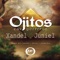 Ojitos Chiquititos - Xandel y Juniel lyrics