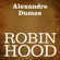 Alexandre Dumas - Robin Hood