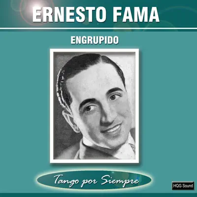 Engrupido - Ernesto Famá Engrupido - Ernesto Famá