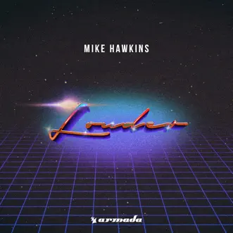 Louder - Single by Mike Hawkins album reviews, ratings, credits