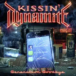 Generation Goodbye (Bonus Version) - Kissin' Dynamite