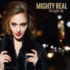 Mighty Real - Atonality