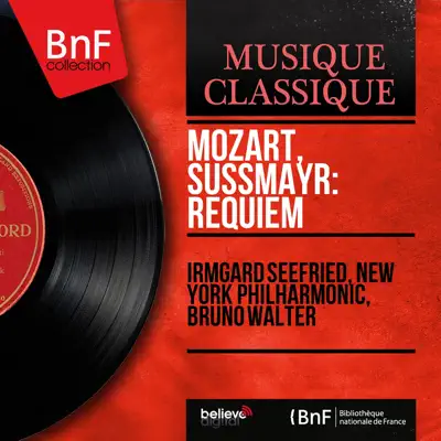 Mozart, Süssmayr: Requiem (Mono Version) - New York Philharmonic
