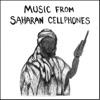 Music from Saharan Cellphones, Vol. 1