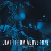 Death from Above 1979 - Right On Frankenstein (Live)