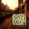 Jalapeno Sound System, Vol. 2