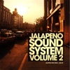 Jalapeno Sound System, Vol. 2, 2009