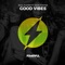 Good Vibes (feat. Dave Foster) - Soul Player lyrics