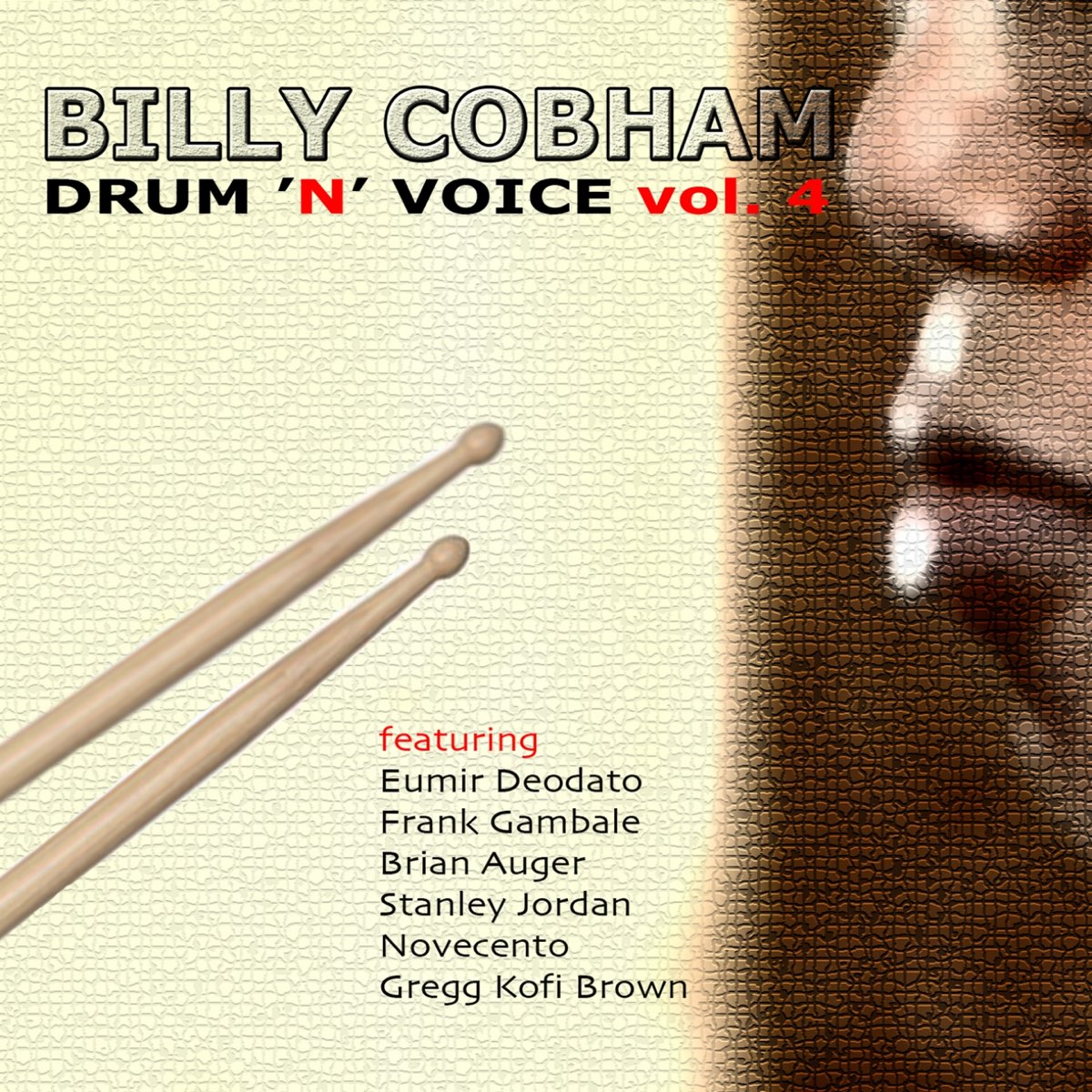 N voice. Billy Cobham 2001 Drum 'n' Voice - all that Groove. Billy Cobham - interactive (ft. Novecento & Brian Auger) -. Billy Cobham 1975. Billy Cobham young.