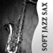 Soft Jazz Sax - Jazz Music Zone lyrics