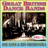 Greats British Dance Bands - Vol. 4 - Joe Loss & His Orchestra