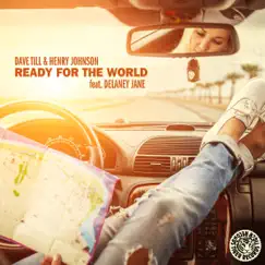 Ready for the World (Radio Edit) [feat. Delaney Jane] Song Lyrics